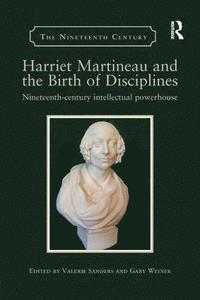 Harriet Martineau and the Birth of Disciplines