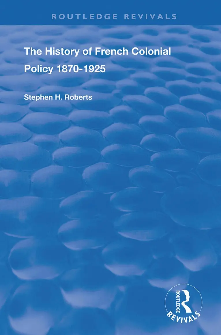 History of French Colonial Policy, 1870-1925