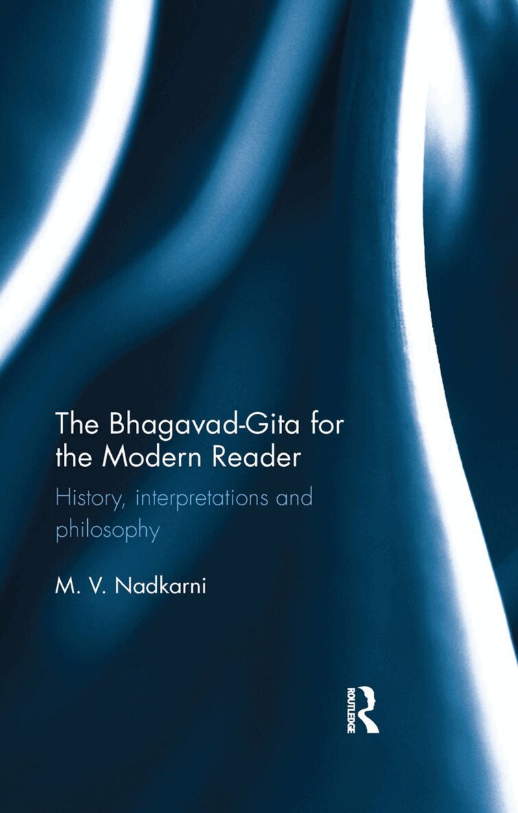 M. V. Nadkarni - Bhagavad-Gita for the Modern Reader, Häftad. Tillgänglighet: Lägg i varukorg