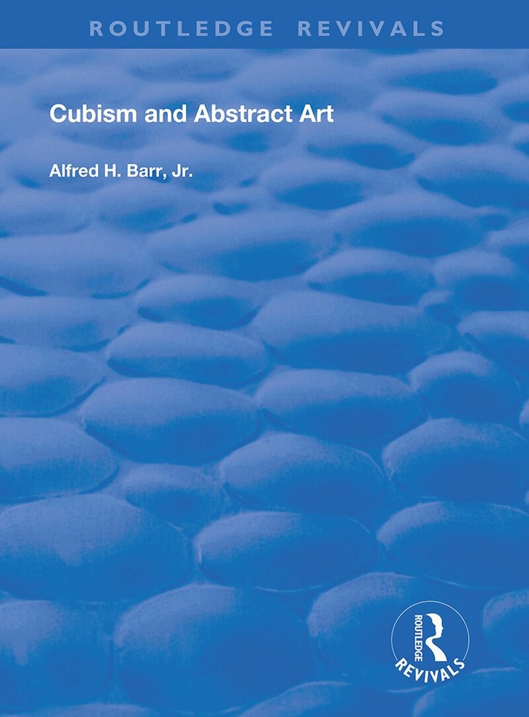 Alfred H. Barr, Jr. - Cubism and Abstract Art, Häftad. Tillgänglighet: Lägg i varukorg