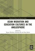 Asian Migration and Education Cultures in the Anglosphere