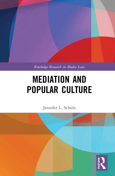 Jennifer Schulz - Mediation & Popular Culture, Inbunden