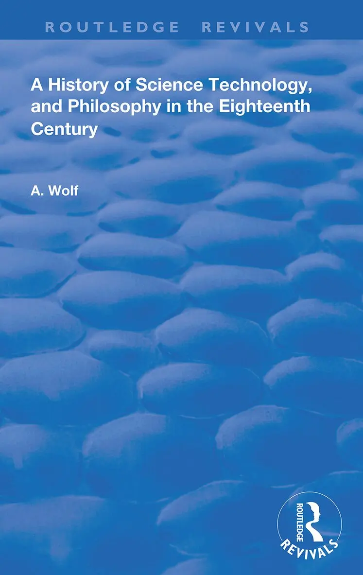 Abraham Wolf - History of Science Technology and Philosophy in the 18th Century, Häftad. Tillgänglighet: Lägg i varukorg