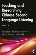 Teaching and Researching Chinese Second Language Listening