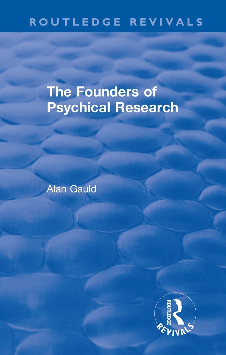Alan Gauld - Founders of Psychical Research, Inbunden. Tillgänglighet: Lägg i varukorg