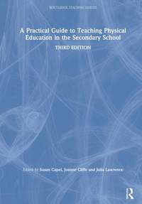 Practical Guide to Teaching Physical Education in the Secondary School