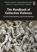 The Handbook of Collective Violence