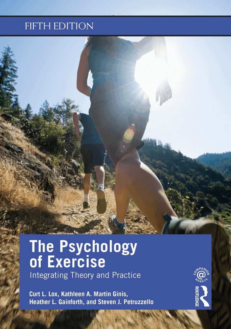 Curt L. Lox, Kathleen A. Martin Ginis, Heather L. Gainforth, Steven J. Petruzzello - Psychology of Exercise, Häftad