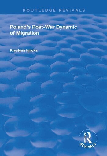 Krystyna Iglicka - Poland's Post-War Dynamic of Migration, Häftad