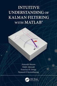 Intuitive Understanding of Kalman Filtering with MATLAB