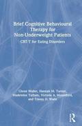 Brief Cognitive Behavioural Therapy for Non-Underweight Patients