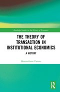 Theory of Transaction in Institutional Economics