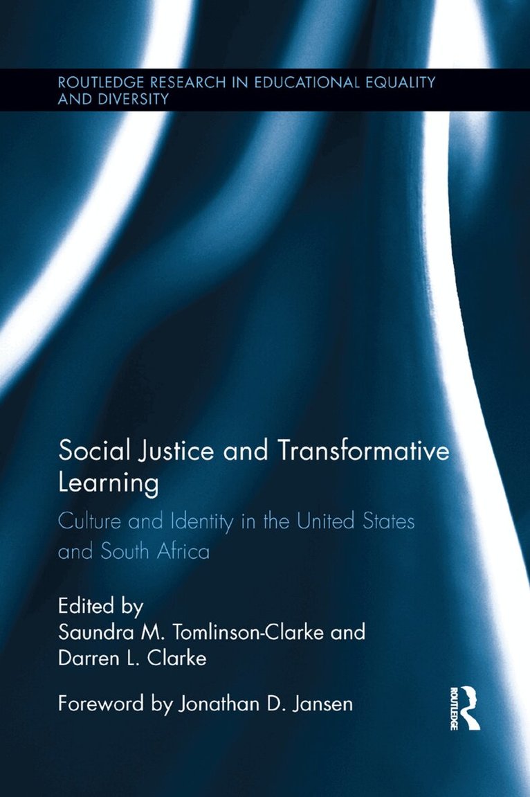 Saundra M. Tomlinson-Clarke, Darren L. Clarke - Social Justice and Transformative Learning, Häftad