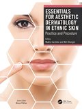 Essentials for Aesthetic Dermatology in Ethnic Skin