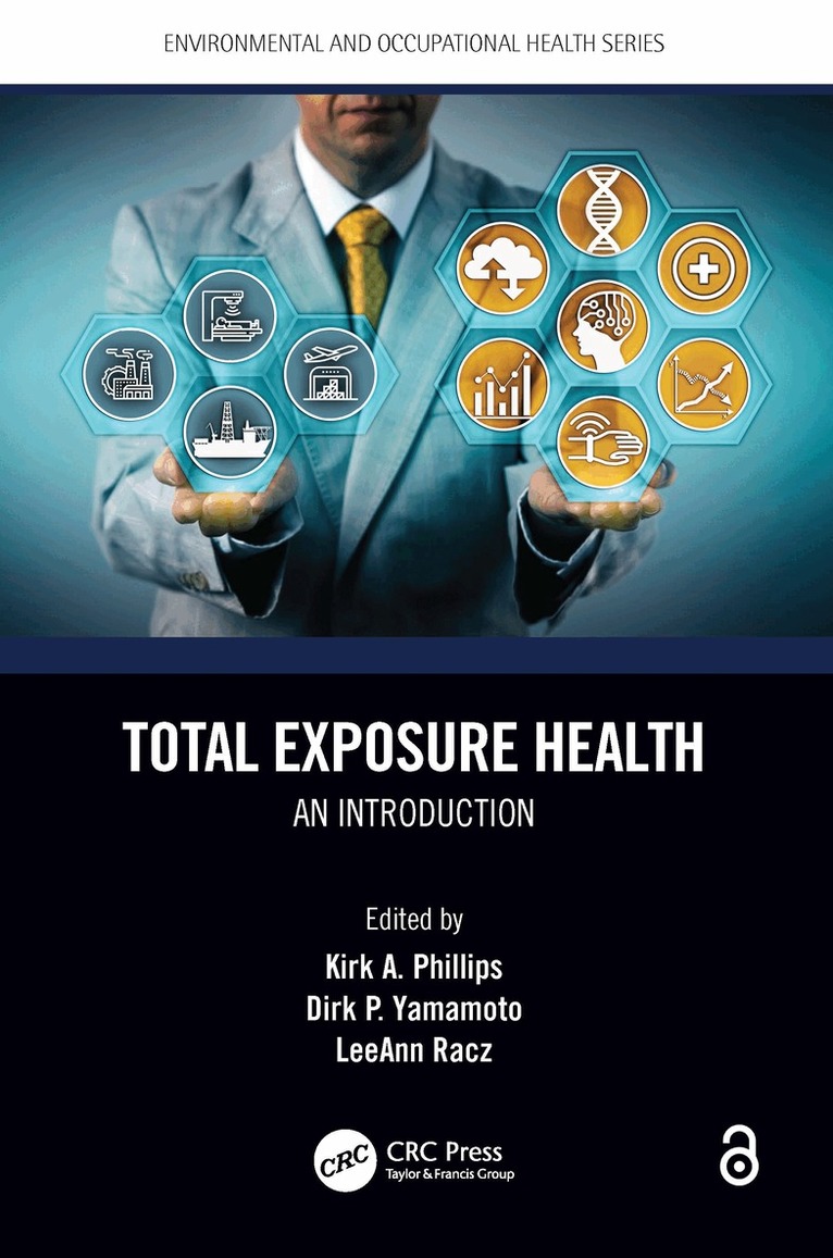 Kirk A. Phillips, Dirk P. Yamamoto, LeeAnn Racz - Total Exposure Health, Inbunden