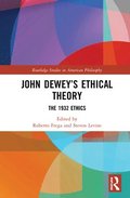 John Deweys Ethical Theory