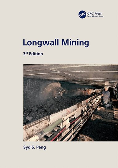 Syd Peng - Longwall Mining, 3rd Edition, Inbunden