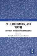 Self, Motivation, and Virtue