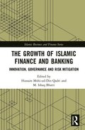 The Growth of Islamic Finance and Banking