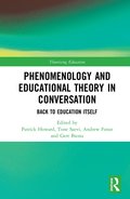 Phenomenology and Educational Theory in Conversation