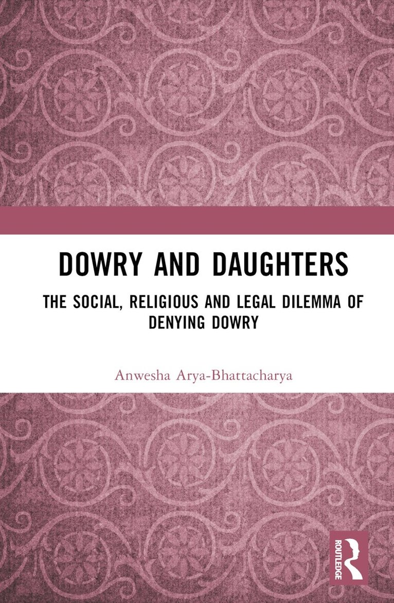 Anwesha Arya-Bhattacharya - Dowry and Daughters, Inbunden. Tillgänglighet: Lägg i varukorg
