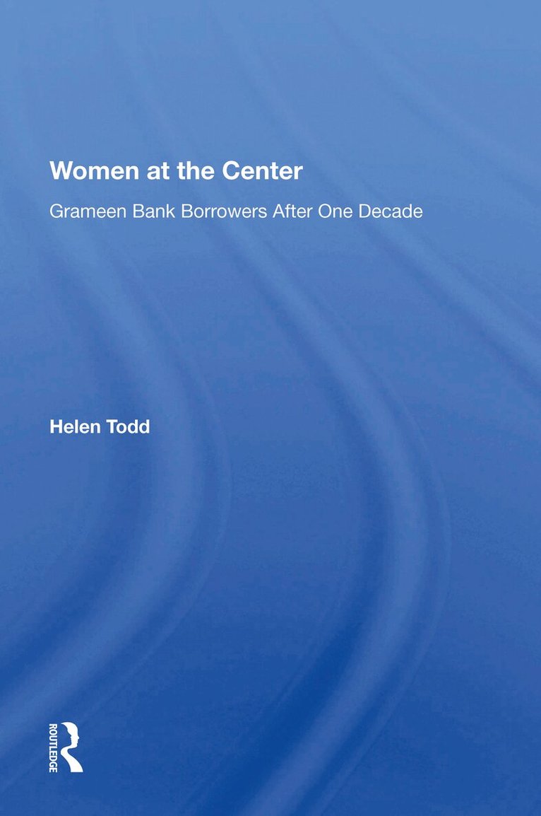 Helen Todd - Women At The Center, Häftad