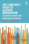 The Clinicians Guide to Alcohol Moderation