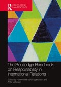 The Routledge Handbook on Responsibility in International Relations