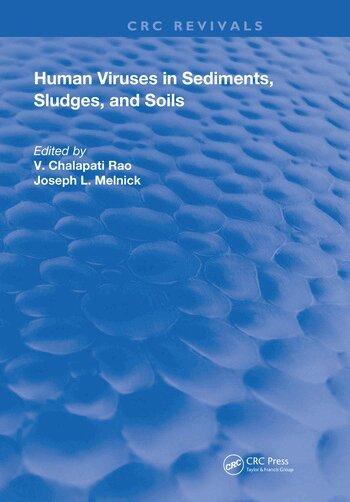 V. Chalapati Rao, Joseph Melnick - Human Viruses In Sediments Sludges & Soils, Häftad
