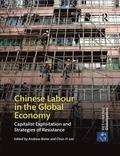 Chinese Labour in the Global Economy