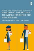 Navigating the Return-to-Work Experience for New Parents