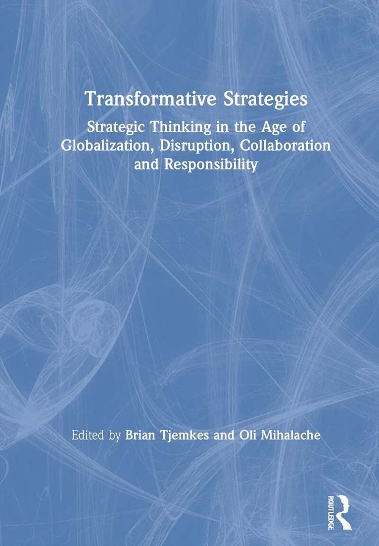 Brian Tjemkes, Oli Mihalache - Transformative Strategies, Inbunden