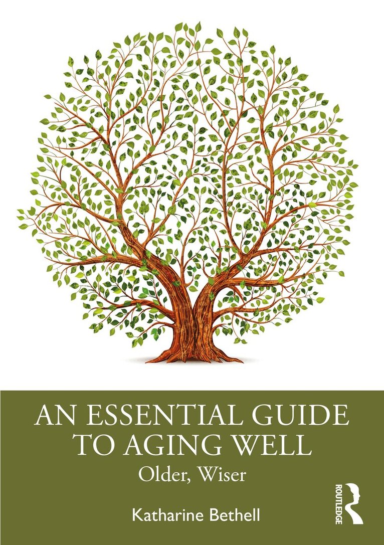 Katharine Bethell - Essential Guide to Aging Well, Häftad. Tillgänglighet: Lägg i varukorg