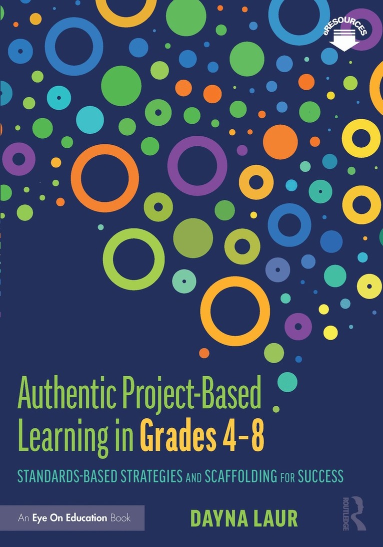 Dayna Laur - Authentic Project-Based Learning in Grades 4–8, Häftad. Tillgänglighet: Lägg i varukorg