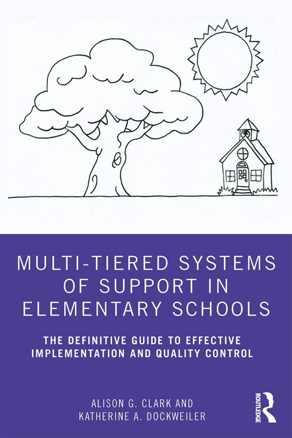 Alison G. Clark, Katherine A. Dockweiler - Multi-Tiered Systems of Support in Elementary Schools, Häftad. Tillgänglighet: Lägg i varukorg