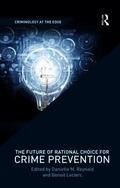 Future of Rational Choice for Crime Prevention