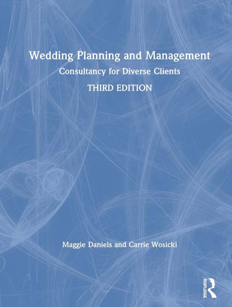 Maggie Daniels, Carrie Wosicki - Wedding Planning and Management, Inbunden
