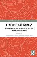Feminist War Games?