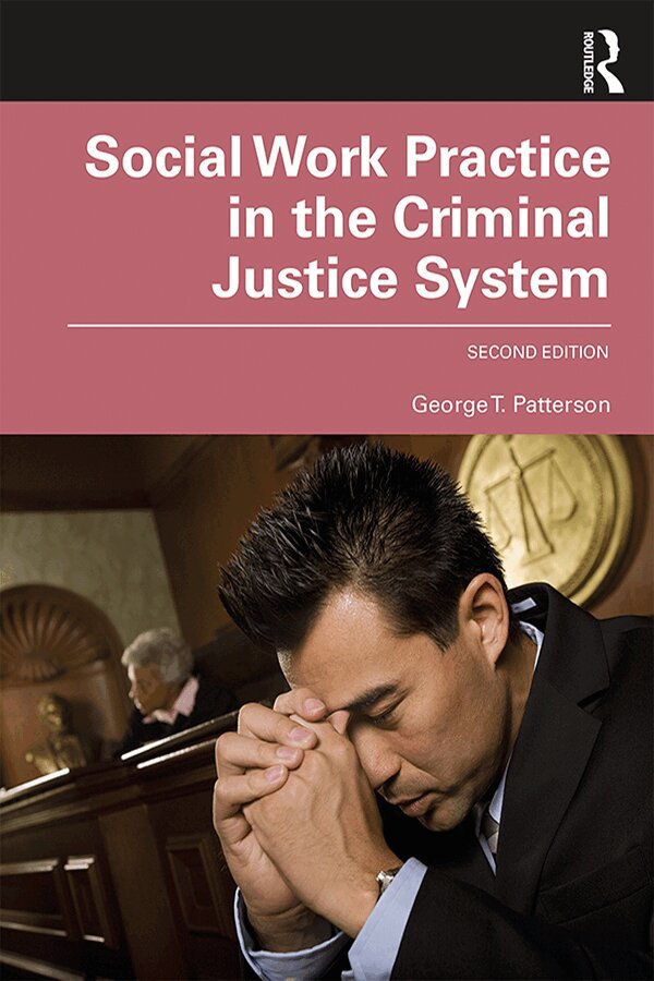 George T. Patterson - Social Work Practice in the Criminal Justice System, Häftad