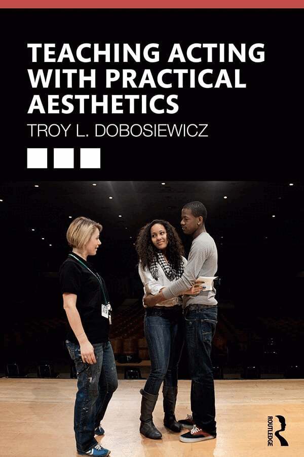 Troy Dobosiewicz - Teaching Acting with Practical Aesthetics, Inbunden. Tillgänglighet: Lägg i varukorg