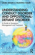 Understanding Conduct Disorder and Oppositional-Defiant Disorder