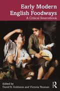 Early Modern English Foodways