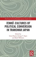 Tenk: Cultures of Political Conversion in Transwar Japan