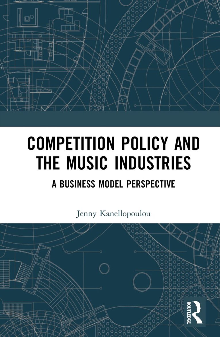 Jenny Kanellopoulou - Competition Policy and the Music Industries, Inbunden. Tillgänglighet: Lägg i varukorg