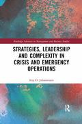 Strategies, Leadership and Complexity in Crisis and Emergency Operations