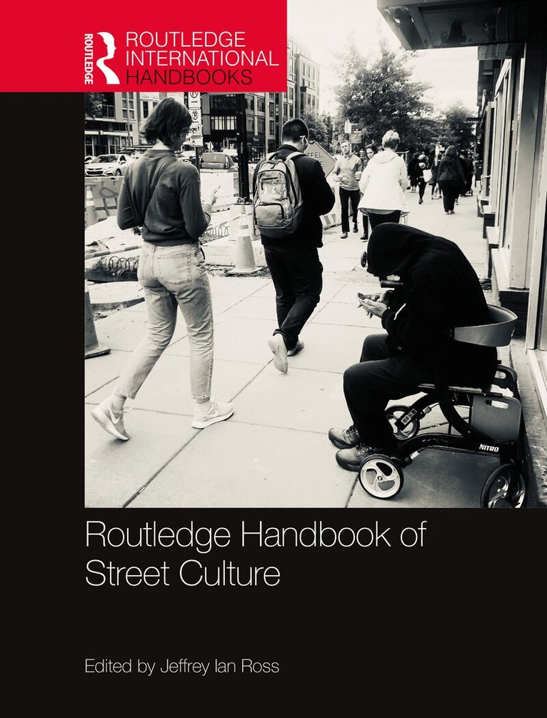 Jeffrey Ross - Routledge Handbook of Street Culture, Inbunden