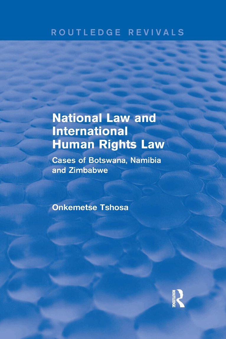 Onkemetse Tshosa - National Law and International Human Rights Law, Häftad. Tillgänglighet: Lägg i varukorg