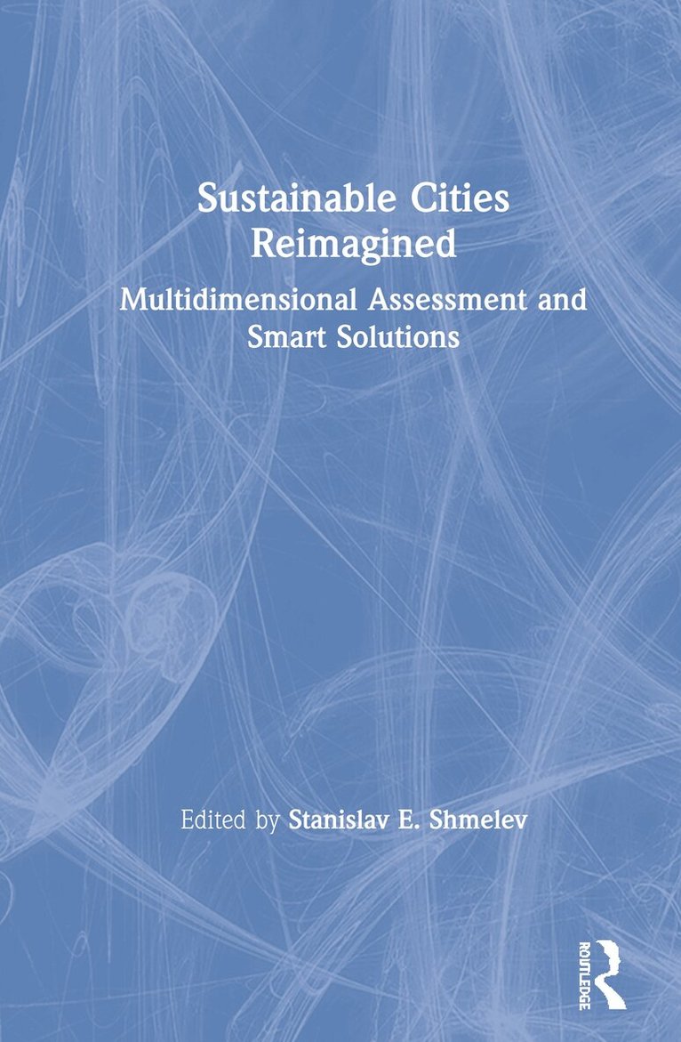 Stanislav E. Shmelev - Sustainable Cities Reimagined, Inbunden. Tillgänglighet: Lägg i varukorg