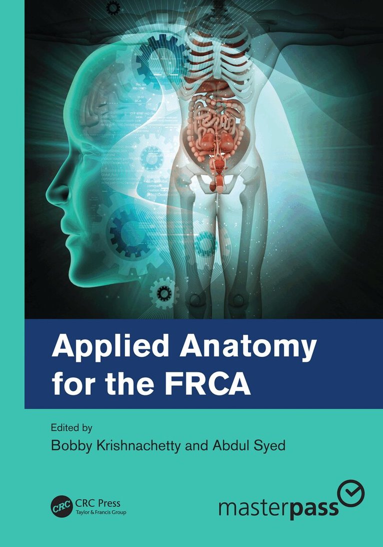 Bobby Krishnachetty, Abdul Syed - Applied Anatomy for the FRCA, Inbunden. Tillgänglighet: Lägg i varukorg