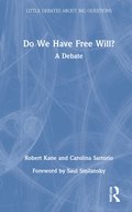 Do We Have Free Will?